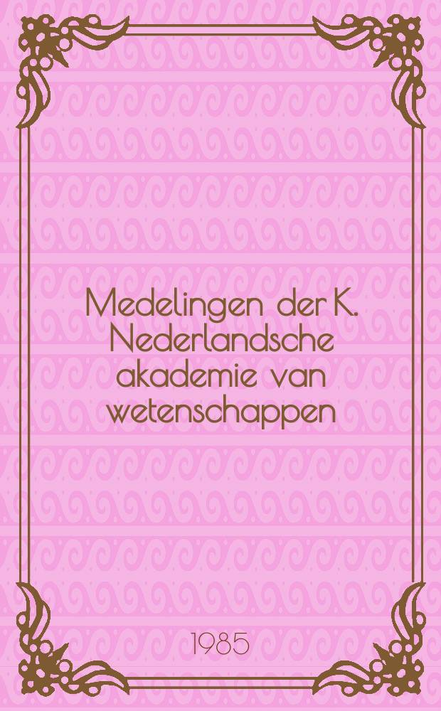 Medelingen der K. Nederlandsche akademie van wetenschappen : Afd. letterkunde. Opmerkingen over de vervolging van tovenaars...