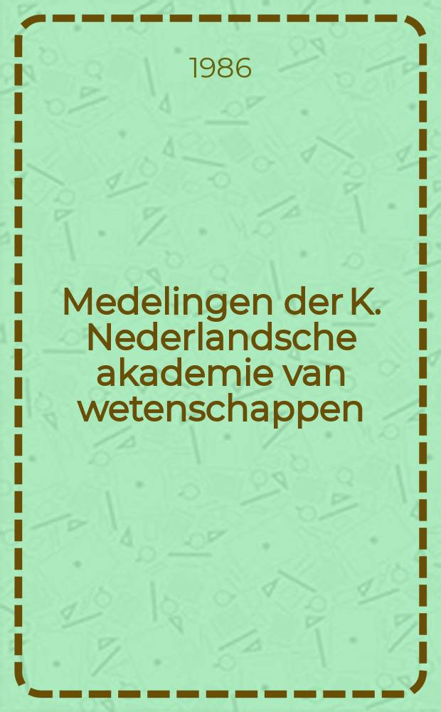 Medelingen der K. Nederlandsche akademie van wetenschappen : Afd. letterkunde. Rechtspersonen, godsdienst en...