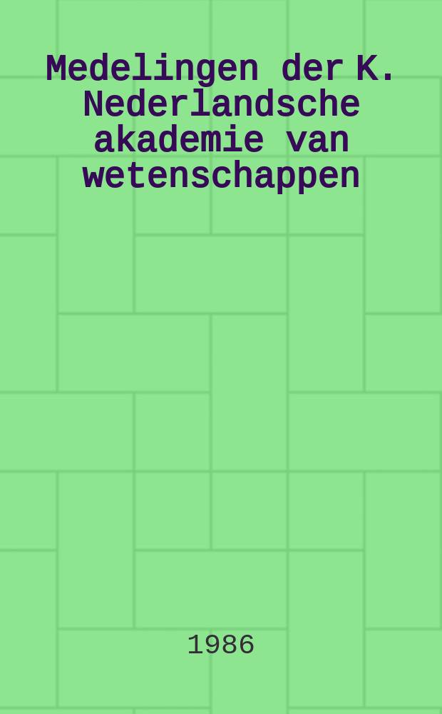 Medelingen der K. Nederlandsche akademie van wetenschappen : Afd. letterkunde. De moeizame weg naar de verklaring...