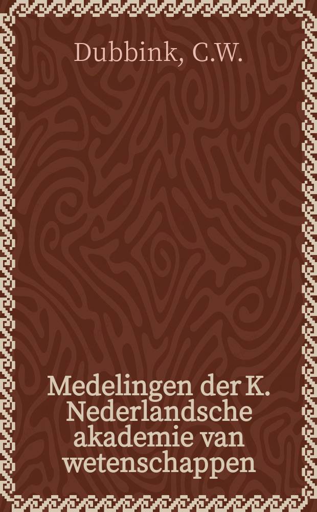 Medelingen der K. Nederlandsche akademie van wetenschappen : Afd. letterkunde. Wereldrecht en wereldconflictenrecht voor de...