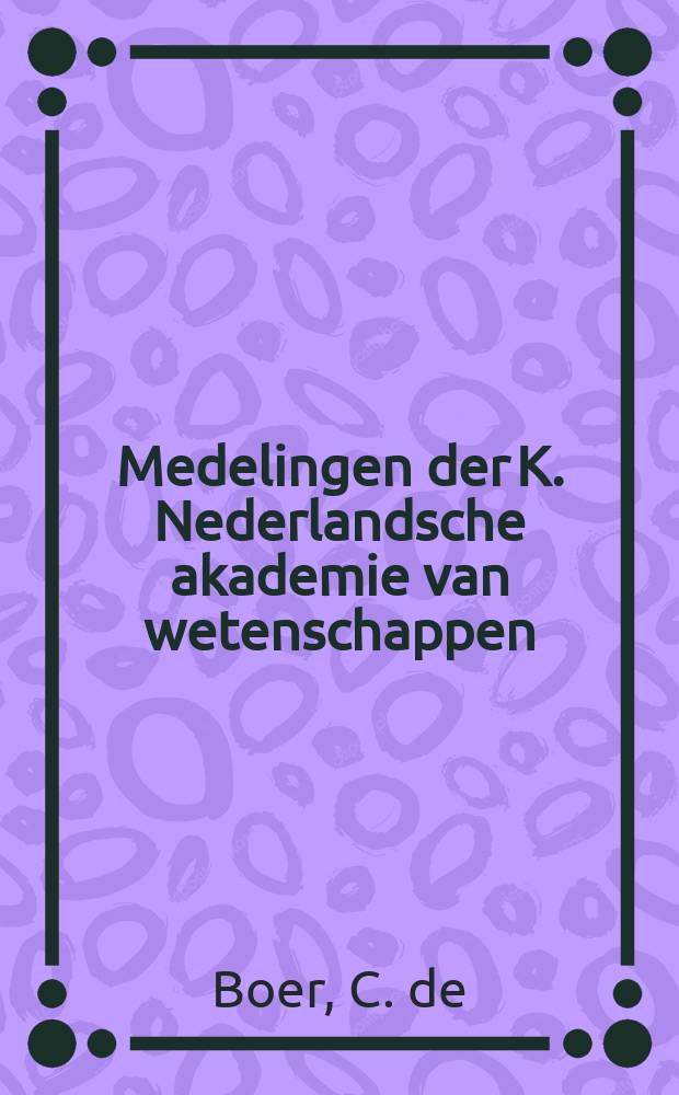 Medelingen der K. Nederlandsche akademie van wetenschappen : Afd. letterkunde. Over een middeleeuws - franse prozabewerking van Ovidius "Ars amatoria"