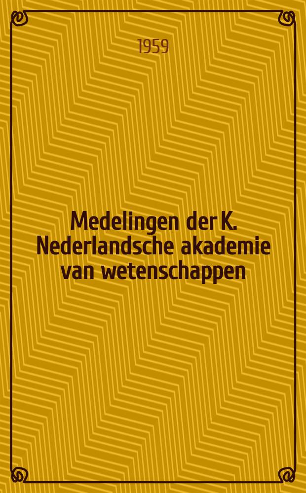 Medelingen der K. Nederlandsche akademie van wetenschappen : Afd. letterkunde. Beschouwingen naaraanleiding van het ontbreken van ons ethisch wilsbergrip in de oud- griekse ethiek