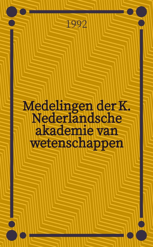 Medelingen der K. Nederlandsche akademie van wetenschappen : Afd. letterkunde. Science and culture under William and Mary