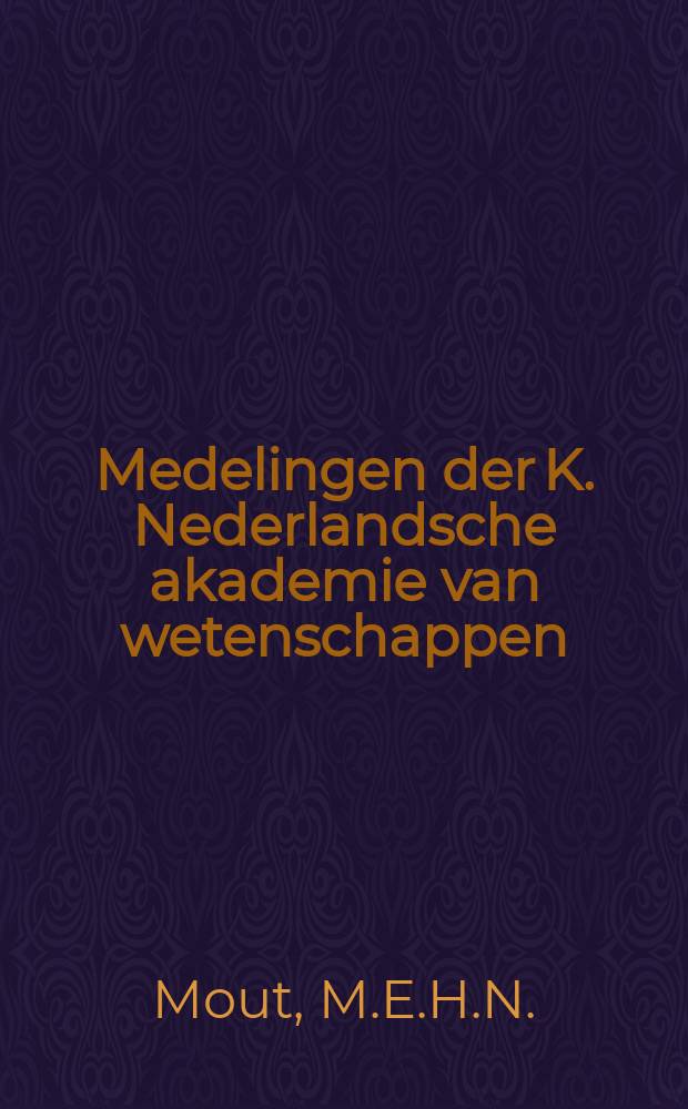 Medelingen der K. Nederlandsche akademie van wetenschappen : Afd. letterkunde. "Het Bataafse oor"