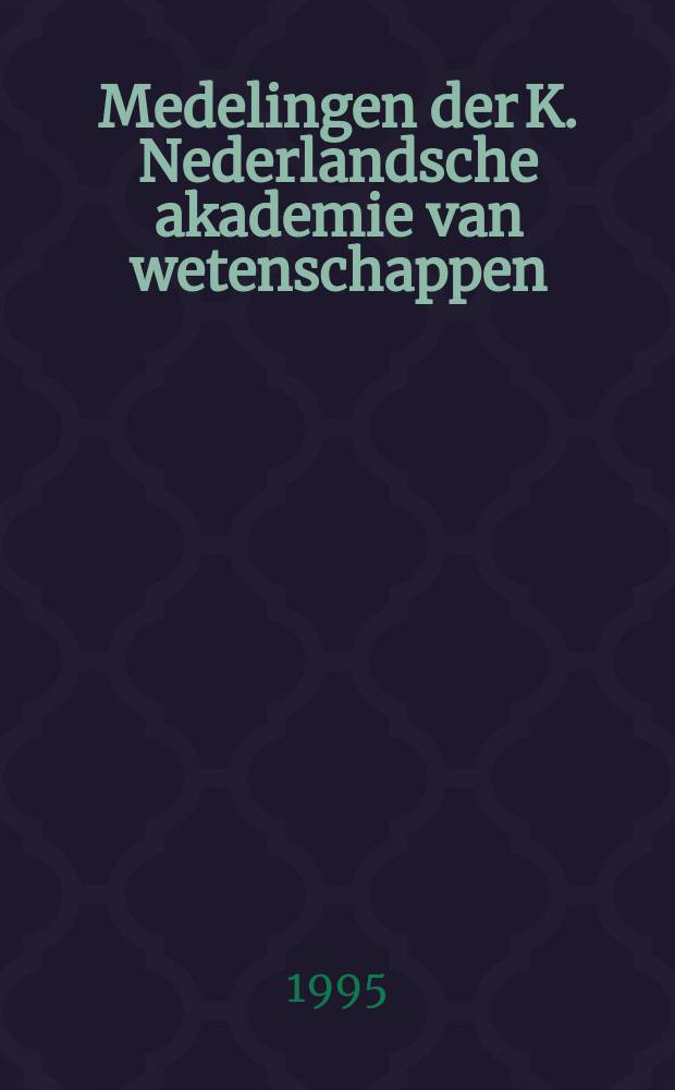 Medelingen der K. Nederlandsche akademie van wetenschappen : Afd. letterkunde. Wetenschap en ethiek