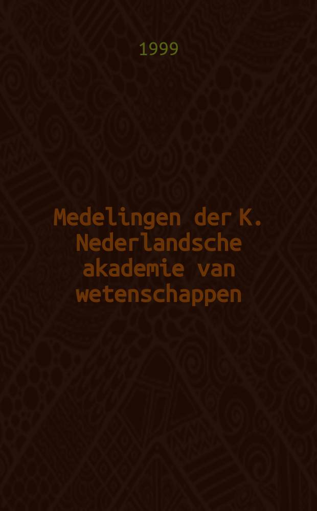 Medelingen der K. Nederlandsche akademie van wetenschappen : Afd. letterkunde. Staat, natie en nationaliteitsbesef