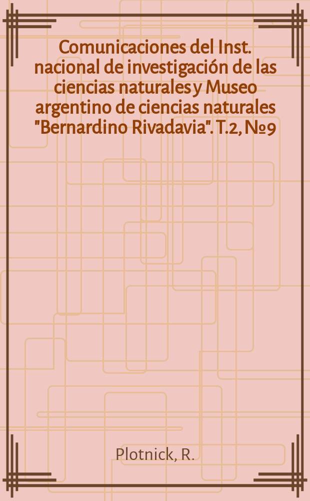 Comunicaciones del Inst. nacional de investigación de las ciencias naturales y Museo argentino de ciencias naturales "Bernardino Rivadavia". T.2, №9 : Costumbres de la gaviota de capucho café