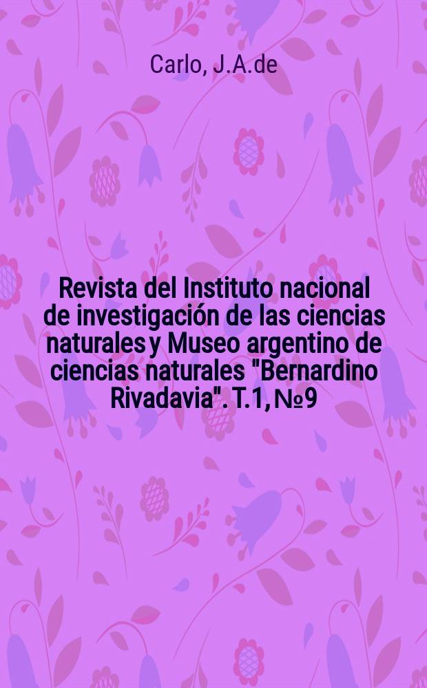 Revista del Instituto nacional de investigación de las ciencias naturales y Museo argentino de ciencias naturales "Bernardino Rivadavia". T.1, №9 : Nepidos de América