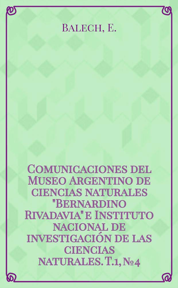 Comunicaciones del Museo Argentino de ciencias naturales "Bernardino Rivadavia" e Instituto nacional de investigación de las ciencias naturales. T.1, №4 : El genero "cladopyxis" (dinoflagellata)