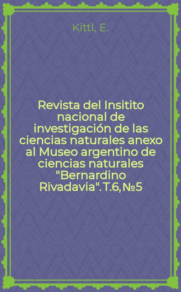 Revista del Insitito nacional de investigación de las ciencias naturales anexo al Museo argentino de ciencias naturales "Bernardino Rivadavia". T.6, №5 : Granitizacion y movilización de yacimientos minerales