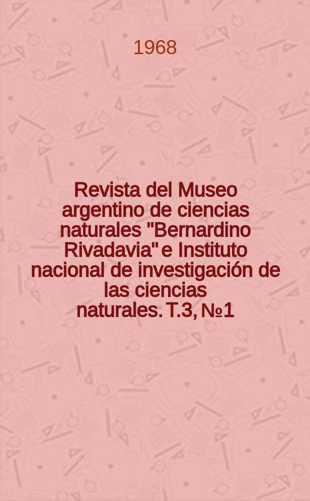 Revista del Museo argentino de ciencias naturales "Bernardino Rivadavia" e Instituto nacional de investigación de las ciencias naturales. T.3, №1 : Revisión sistemática de las "Eugenysini"