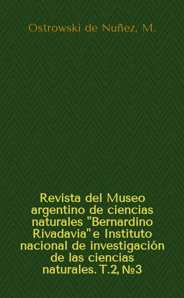 Revista del Museo argentino de ciencias naturales "Bernardino Rivadavia" e Instituto nacional de investigación de las ciencias naturales. T.2, №3 : Fauna de agua dulce de la Republica