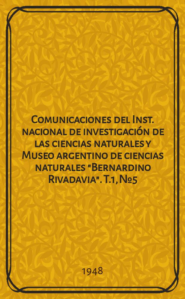 Comunicaciones del Inst. nacional de investigación de las ciencias naturales y Museo argentino de ciencias naturales "Bernardino Rivadavia". T.1, №5 : Revisión del genero "Ahedus" Stäl