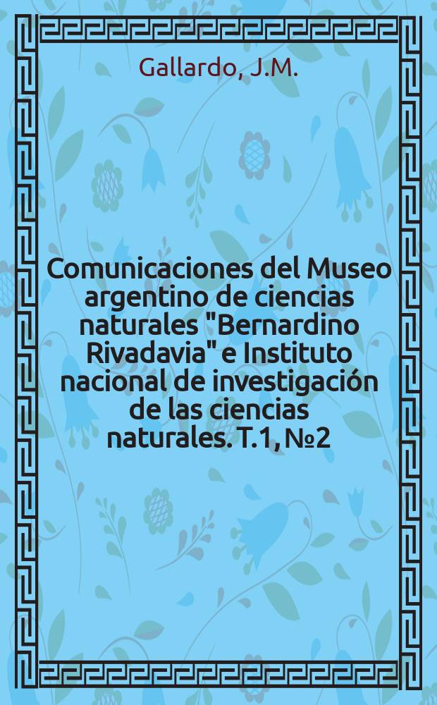 Comunicaciones del Museo argentino de ciencias naturales "Bernardino Rivadavia" e Instituto nacional de investigación de las ciencias naturales. T.1, №2 : Observaciones sobre el comportamiento agonístico