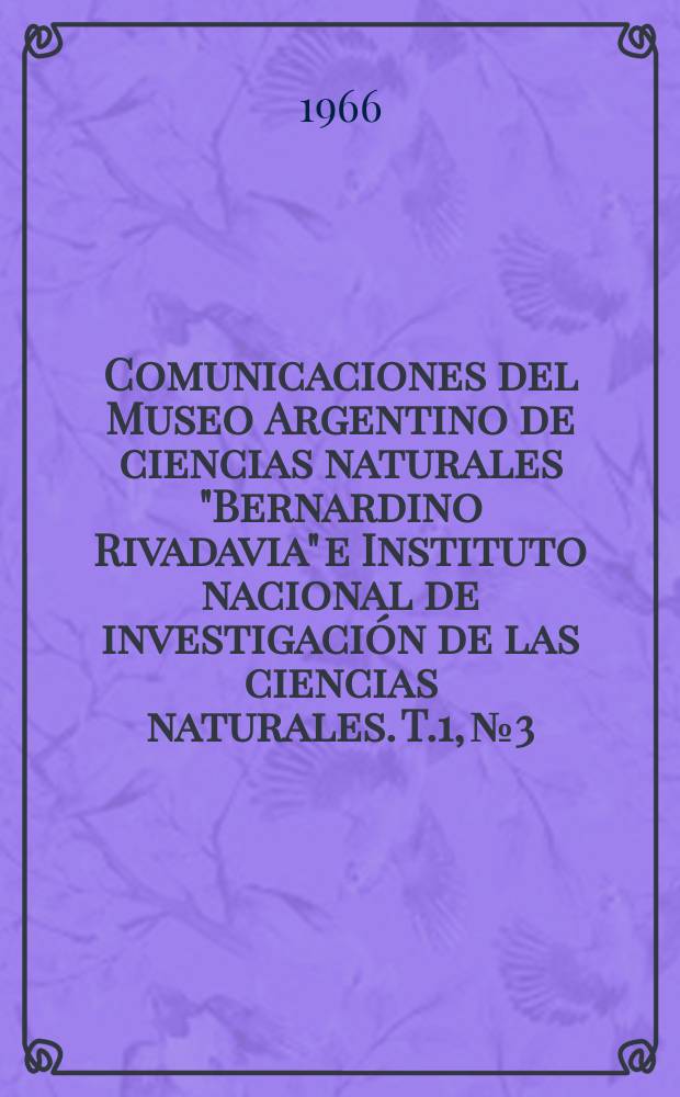 Comunicaciones del Museo Argentino de ciencias naturales "Bernardino Rivadavia" e Instituto nacional de investigación de las ciencias naturales. T.1, №3 : Estudio de la fauna parasitaria de "Micropogon opercularis" en relación con problemas zoogeográficos del Atlántico Sur