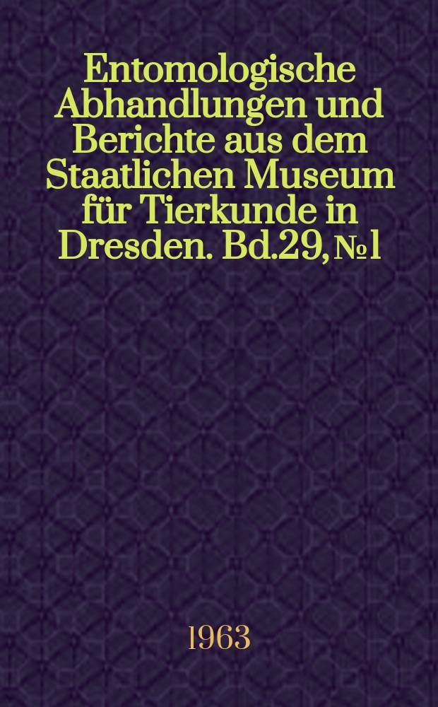 Entomologische Abhandlungen und Berichte aus dem Staatlichen Museum f&uuml;r Tierkunde in Dresden. Bd.29, №1 : Revision der Pteropliini der australischen Region (Coleoptera, Cerambycidae)