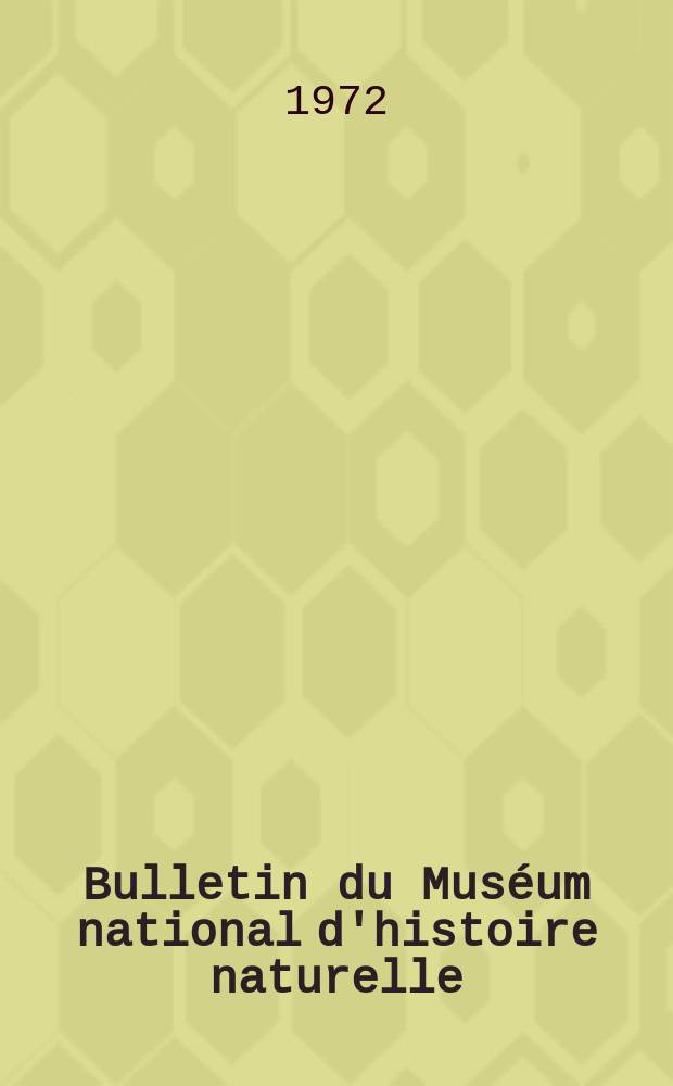 Bulletin du Muséum national d'histoire naturelle : Réunion des naturalistes du muséum. Série 3, № 29