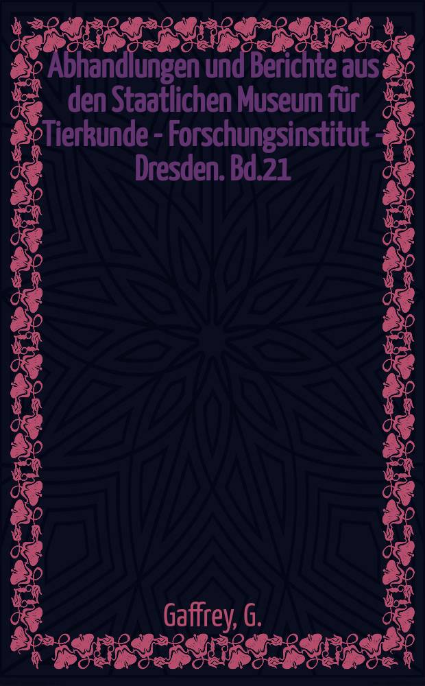 Abhandlungen und Berichte aus den Staatlichen Museum für Tierkunde - Forschungsinstitut - Dresden. Bd.21 : Die Schädel der mitteleuropäischen Säugetiere