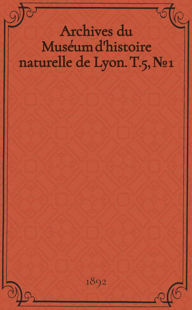 Archives du Muséum d'histoire naturelle de Lyon. T.5, №1 : Les Reptiles fossiles du bassin du Rhone