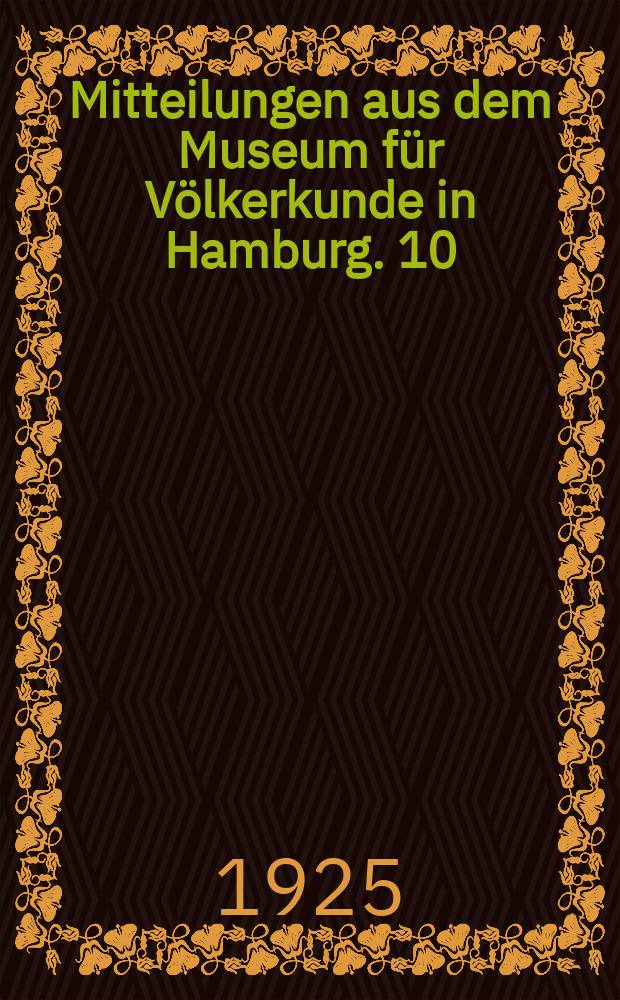 Mitteilungen aus dem Museum für Völkerkunde in Hamburg. 10 : Der australische Totemismus