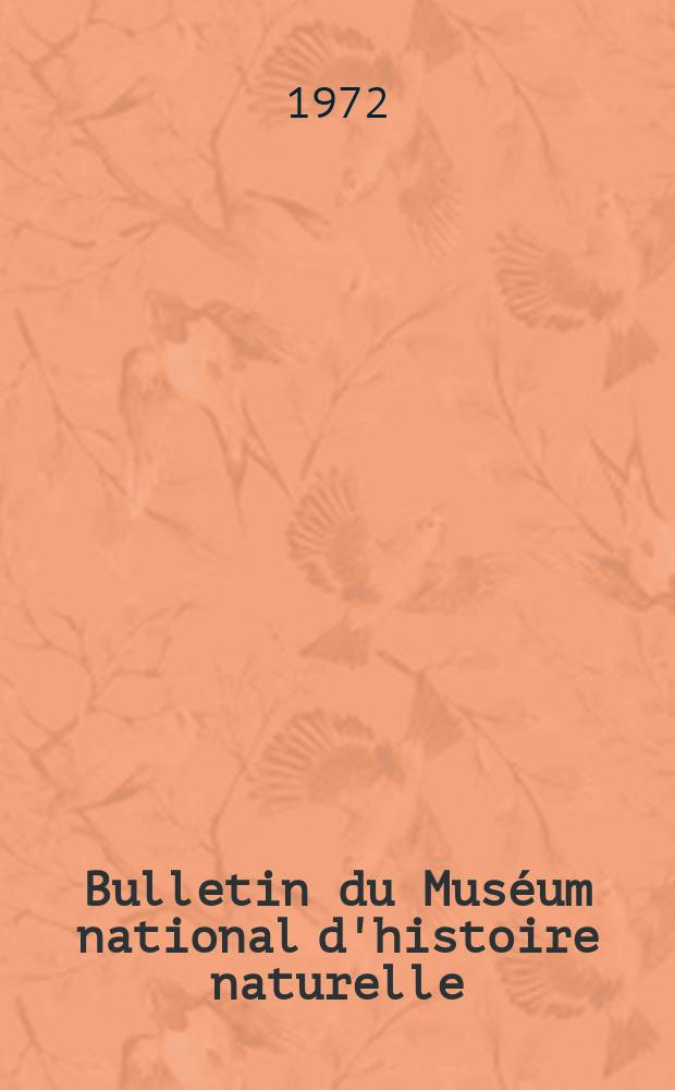 Bulletin du Muséum national d'histoire naturelle : Réunion des naturalistes du muséum. Série 3, № 23 : Rapport sur la mortalité et la natalité enregistrées au Parc zoologique de Paris pendant l'année 1970. Rapport sur la mortalité et la natalité enregistrées a la Ménagerie du Jardin des Plantes pendant l'année 1970