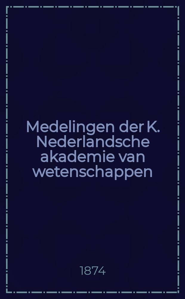 Medelingen der K. Nederlandsche akademie van wetenschappen : Afd. letterkunde. Deel4