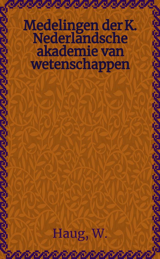 Medelingen der K. Nederlandsche akademie van wetenschappen : Afd. letterkunde. Gottfrieds von Straußburg...
