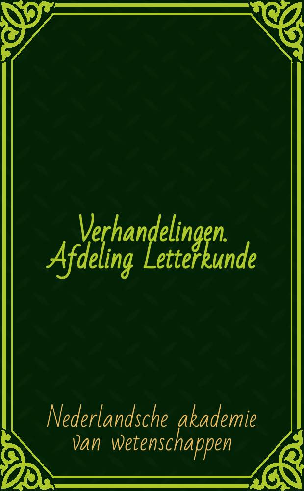 Verhandelingen. Afdeling Letterkunde