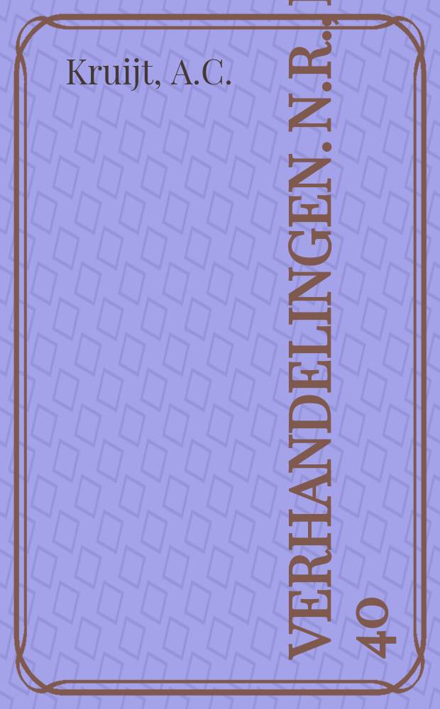 Verhandelingen. N.R., D. 40 : De Westtoradias op Midden-Celebes
