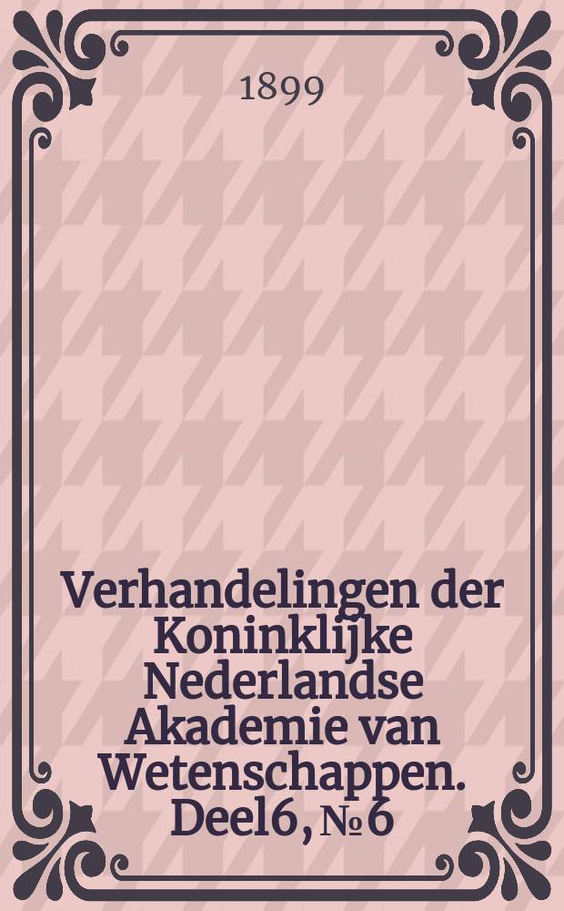 Verhandelingen der Koninklijke Nederlandse Akademie van Wetenschappen. Deel6, №6 : John Napier's werken