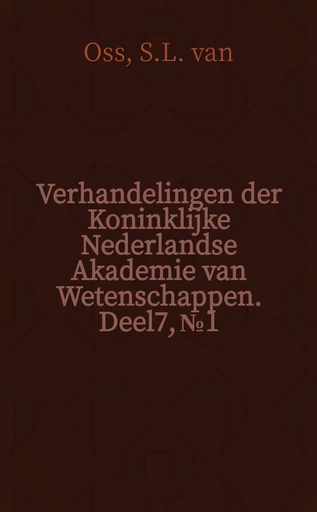 Verhandelingen der Koninklijke Nederlandse Akademie van Wetenschappen. Deel7, №1 : Das regelmäßige Sechundertzell und seine selbstdeck enden Bewegungen