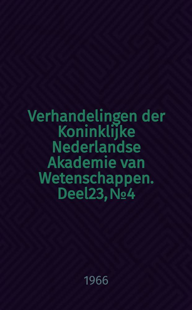 Verhandelingen der Koninklijke Nederlandse Akademie van Wetenschappen. Deel23, №4 : A theory of mind and matter