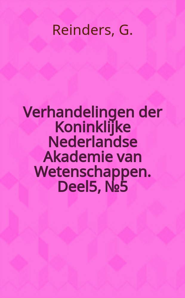 Verhandelingen der Koninklijke Nederlandse Akademie van Wetenschappen. Deel5, №5 : Het voorkomen van gekristalliseerd fenrocarbonaat (Siderit) in moerasijzererts en eene bijdrage tot de kennis van't ontstaan van de erts in den Nederlandschen boden