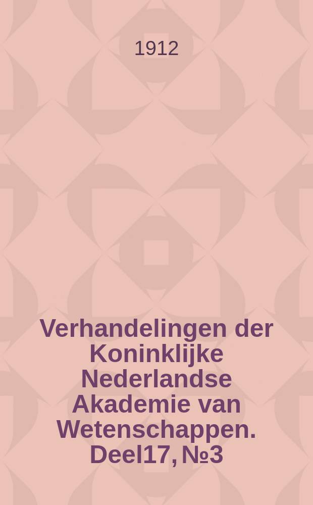 Verhandelingen der Koninklijke Nederlandse Akademie van Wetenschappen. Deel17, №3 : Contributions to the knowledge of Indo-Australian fishes