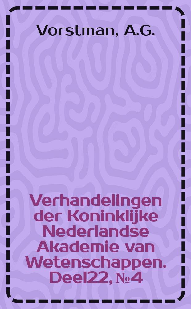 Verhandelingen der Koninklijke Nederlandse Akademie van Wetenschappen. Deel22, №4 : Ueber die Anordnung und die Entwicklung der Zähne bei Teleostieren