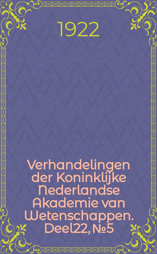 Verhandelingen der Koninklijke Nederlandse Akademie van Wetenschappen. Deel22, №5 : Die Erdbeben des Indischen Archipels von 1858 bis 1877