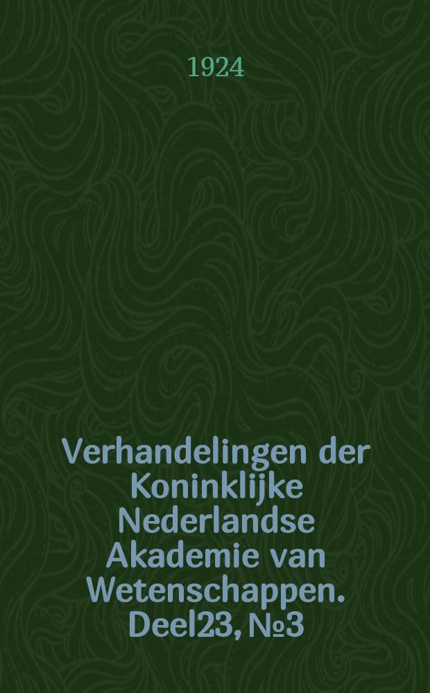 Verhandelingen der Koninklijke Nederlandse Akademie van Wetenschappen. Deel23, №3 : The otolithic pressure as a function of the position of the cranium