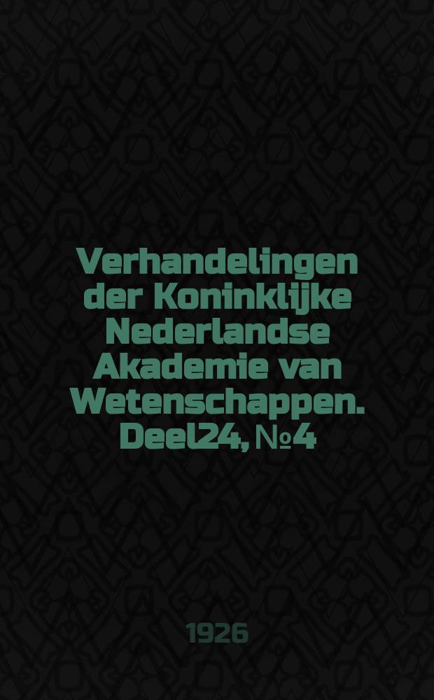 Verhandelingen der Koninklijke Nederlandse Akademie van Wetenschappen. Deel24, №4 : De periodiciteit van de knopontwikkeling bij den peer