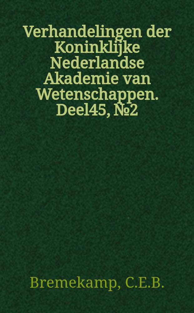 Verhandelingen der Koninklijke Nederlandse Akademie van Wetenschappen. Deel45, №2 : Notes on the Acanthaceae of Java