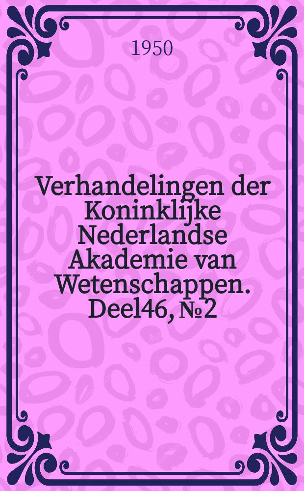 Verhandelingen der Koninklijke Nederlandse Akademie van Wetenschappen. Deel46, №2 : Man and other mammals from Toalian sites in South - Western Celebes