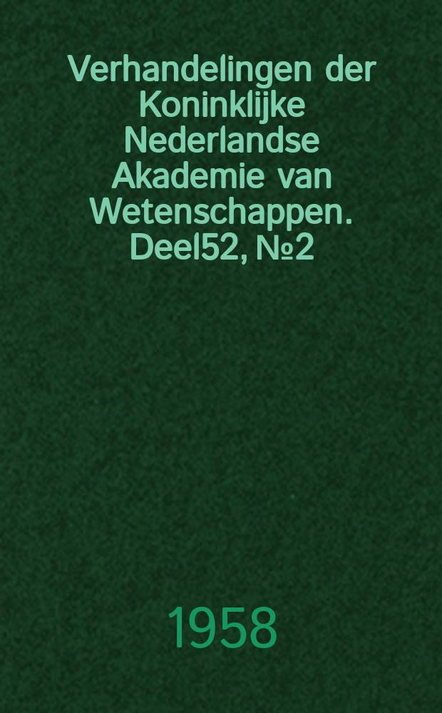 Verhandelingen der Koninklijke Nederlandse Akademie van Wetenschappen. Deel52, №2 : Gallionella ferrugirea Ehrenberg in a different light