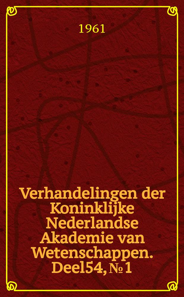 Verhandelingen der Koninklijke Nederlandse Akademie van Wetenschappen. Deel54, №1 : Die spontane parthenogenetische Entwicklung der Eizelle von Limnaea stagnalis L.