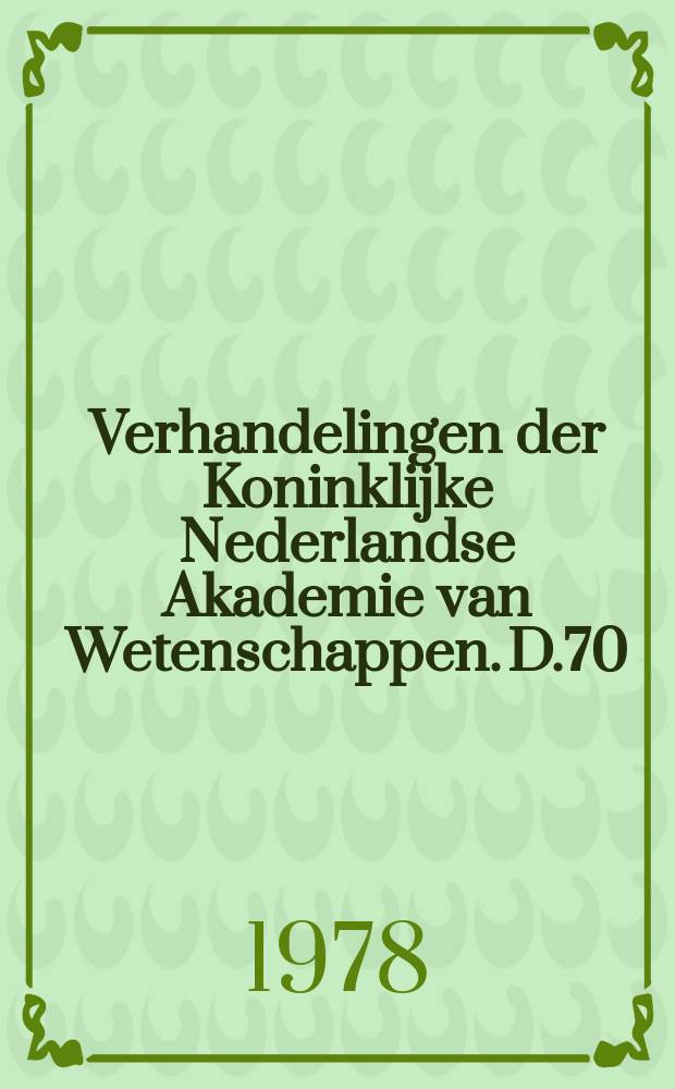 Verhandelingen der Koninklijke Nederlandse Akademie van Wetenschappen. D.70 : Structure and functioning of plant populations