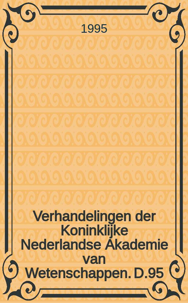 Verhandelingen der Koninklijke Nederlandse Akademie van Wetenschappen. D.95 : Functions and biogenesis of peroxisomes in relation to human disease