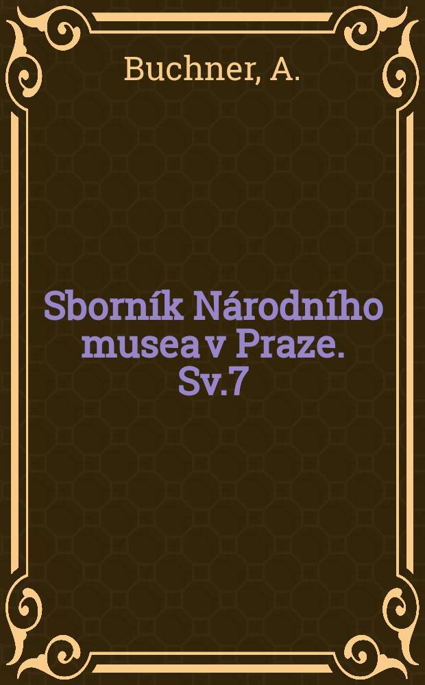 Sborník Národního musea v Praze. Sv.7 : Zaniklé dřevěně dechové nástroje 16. Století