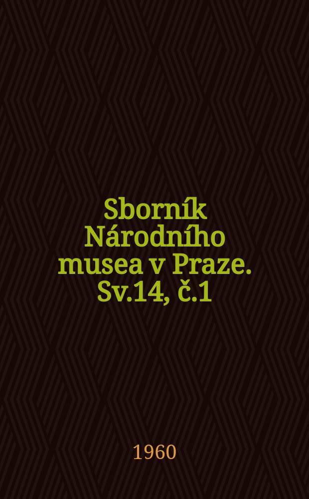 Sborník Národního musea v Praze. Sv.14, č.1/2 : Kamenné nástroje prvních zemědělců ve střední Evropě
