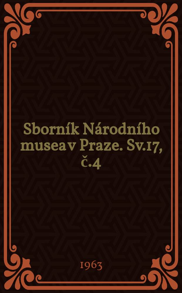 Sborník Národního musea v Praze. Sv.17, č.4/5 : Vývoj topeniště, jeho využiváni a význam ve slovenských obcích pod Javorníky