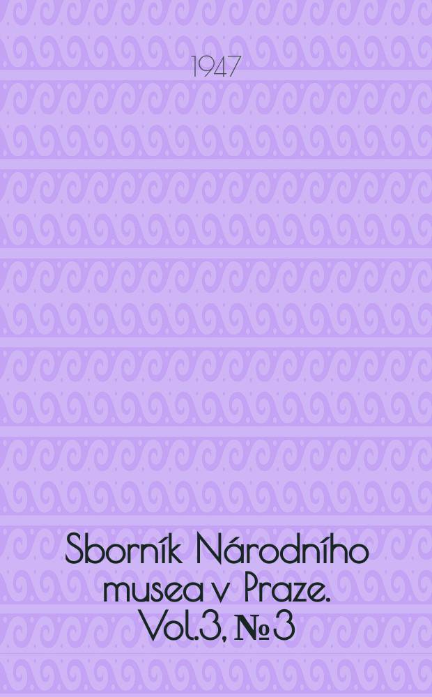 Sborník Národního musea v Praze. Vol.3, №3 : Additamenta ad cognitionem specierum generis Phytodecta Kirby