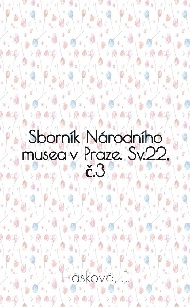 Sborník Národního musea v Praze. Sv.22, č.3 : Studie o jagellonských groších z let 1471-1526