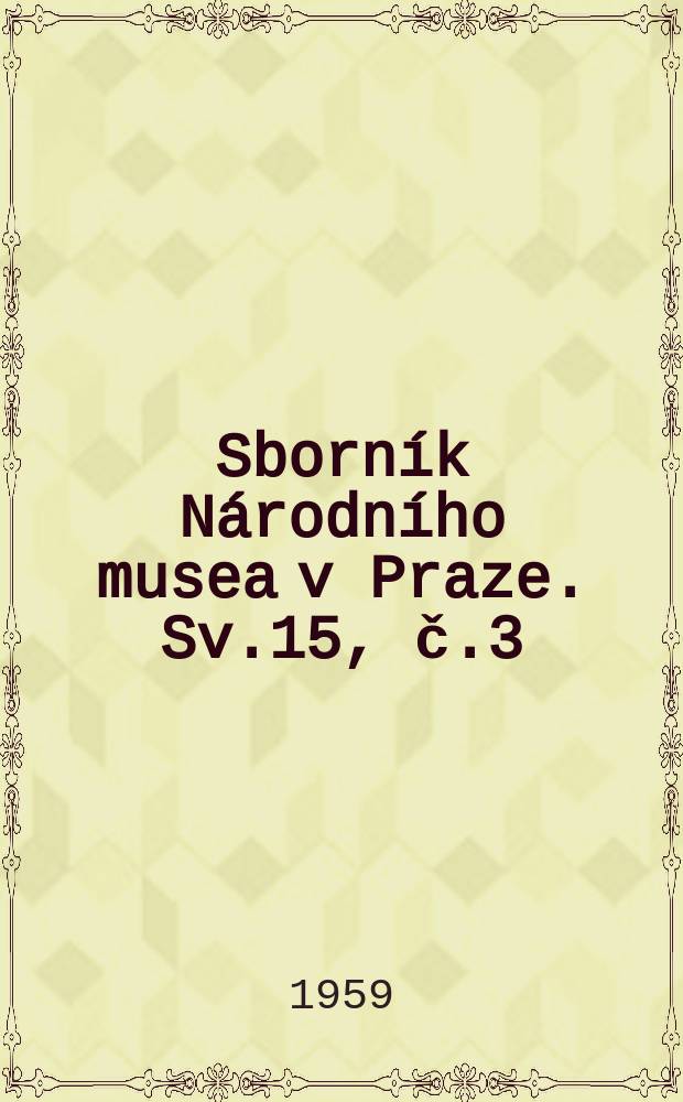 Sborník Národního musea v Praze. Sv.15, č.3/4 : Die Kleinsäuger des Riesengebirges und deren Parasiten